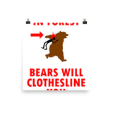 Bear Will Clothesline You Print